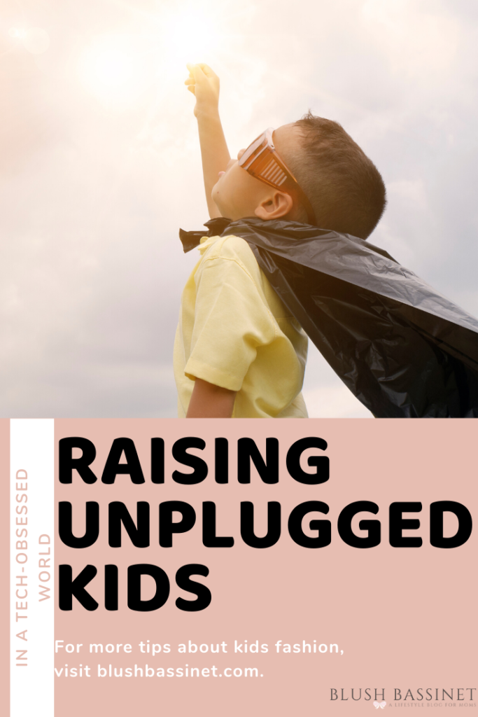 Raising unplugged kids